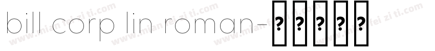 bill corp lin roman字体转换